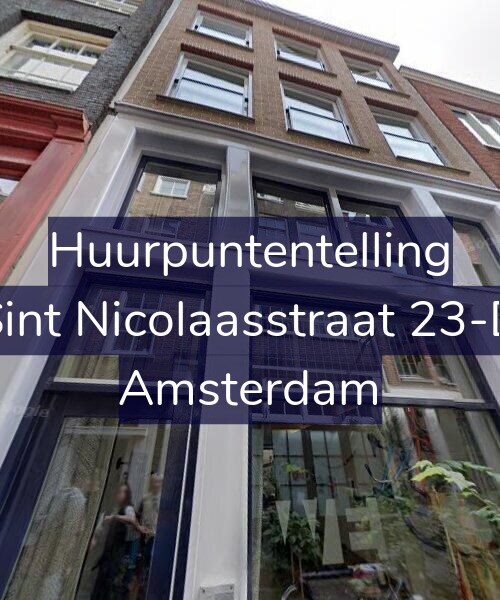 Foto gevel Huurpuntentelling voor Sint Nicolaasstraat 23-D, Amsterdam