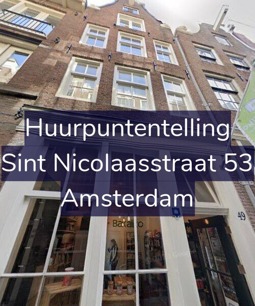 Foto gevel Huurpuntentelling voor Sint Nicolaasstraat 53, Amsterdam