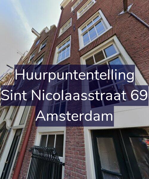 Foto gevel Huurpuntentelling voor Sint Nicolaasstraat 69, Amsterdam