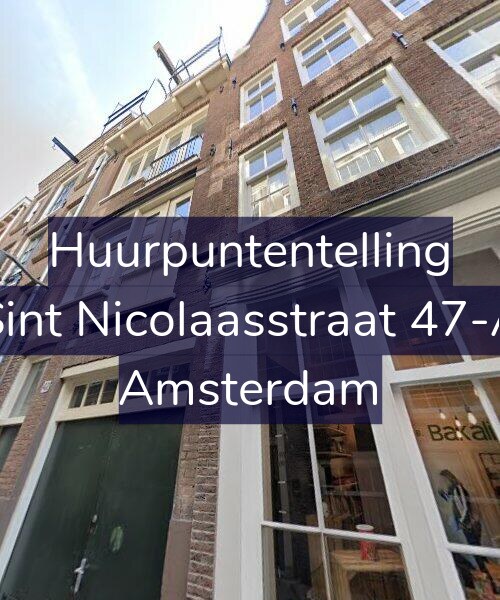 Foto gevel Huurpuntentelling voor Sint Nicolaasstraat 47-A, Amsterdam