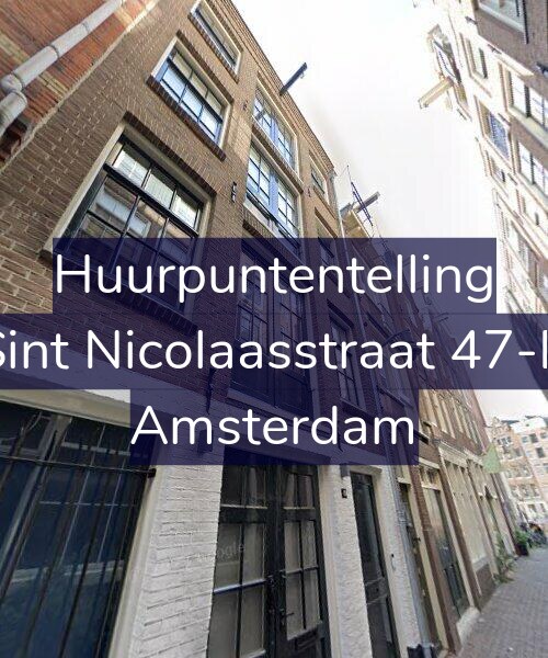 Foto gevel Huurpuntentelling voor Sint Nicolaasstraat 47-B, Amsterdam