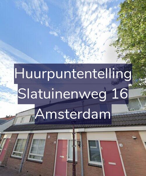 Foto gevel Huurpuntentelling voor Slatuinenweg 16, Amsterdam