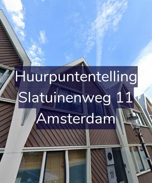 Foto gevel Huurpuntentelling voor Slatuinenweg 11, Amsterdam