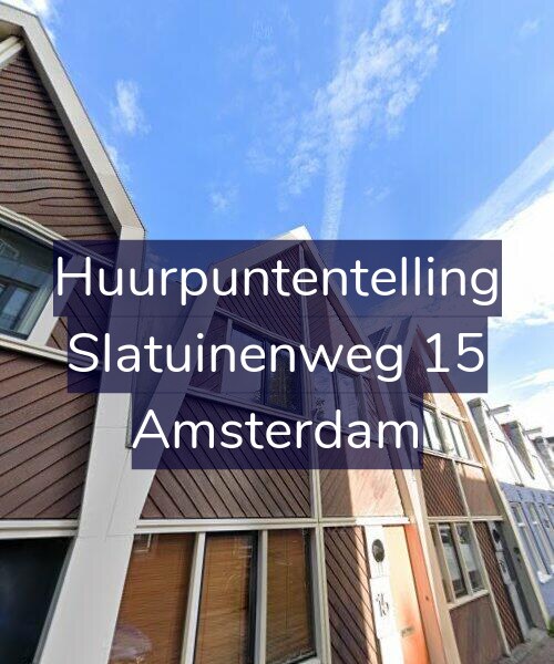 Foto gevel Huurpuntentelling voor Slatuinenweg 15, Amsterdam
