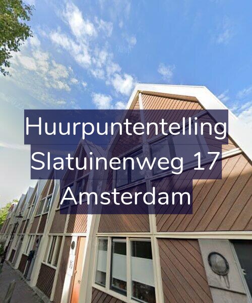 Foto gevel Huurpuntentelling voor Slatuinenweg 17, Amsterdam