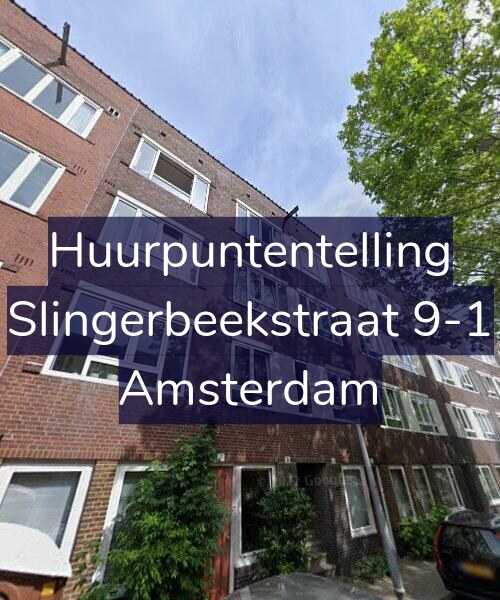 Foto gevel Huurpuntentelling voor Slingerbeekstraat 9-1, Amsterdam