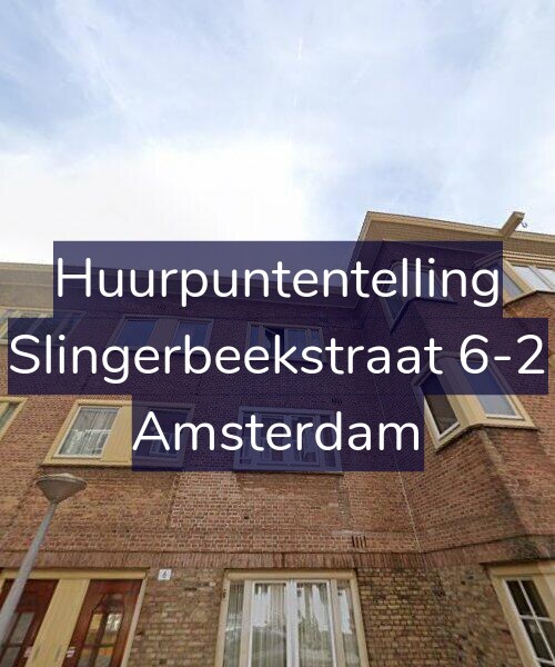 Foto gevel Huurpuntentelling voor Slingerbeekstraat 6-2, Amsterdam