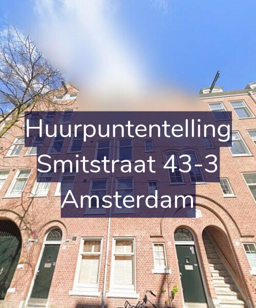 Foto gevel Huurpuntentelling voor Smitstraat 43-3, Amsterdam