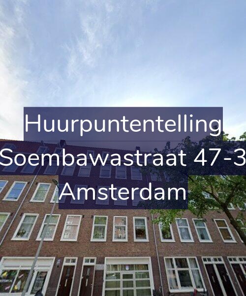 Foto gevel Huurpuntentelling voor Soembawastraat 47-3, Amsterdam