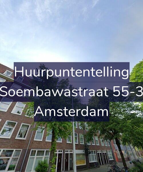 Foto gevel Huurpuntentelling voor Soembawastraat 55-3, Amsterdam