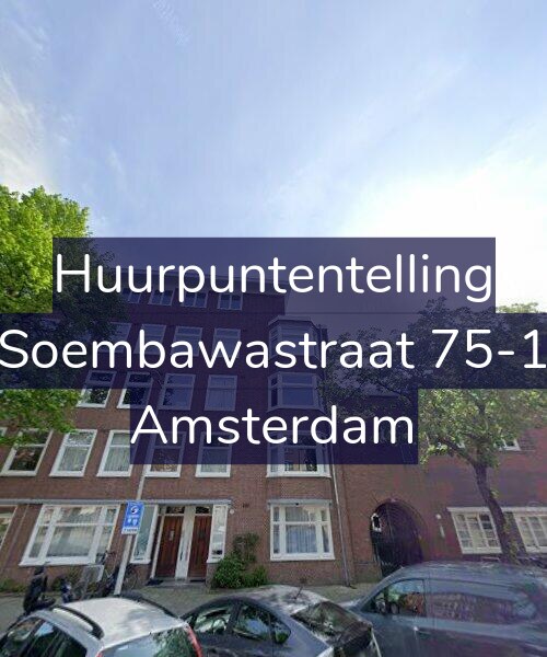 Foto gevel Huurpuntentelling voor Soembawastraat 75-1, Amsterdam