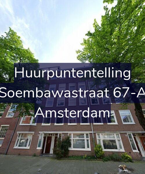 Foto gevel Huurpuntentelling voor Soembawastraat 67-A, Amsterdam
