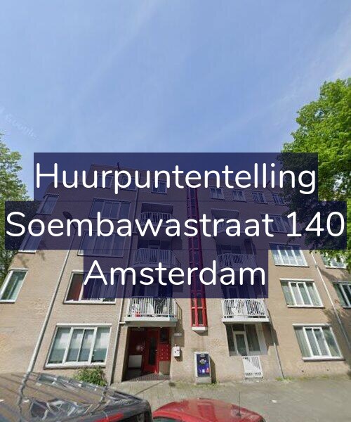 Foto gevel Huurpuntentelling voor Soembawastraat 140, Amsterdam