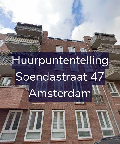 Foto gevel Huurpuntentelling voor Soendastraat 47, Amsterdam