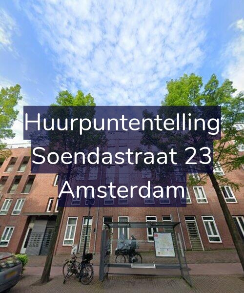 Foto gevel Huurpuntentelling voor Soendastraat 23, Amsterdam