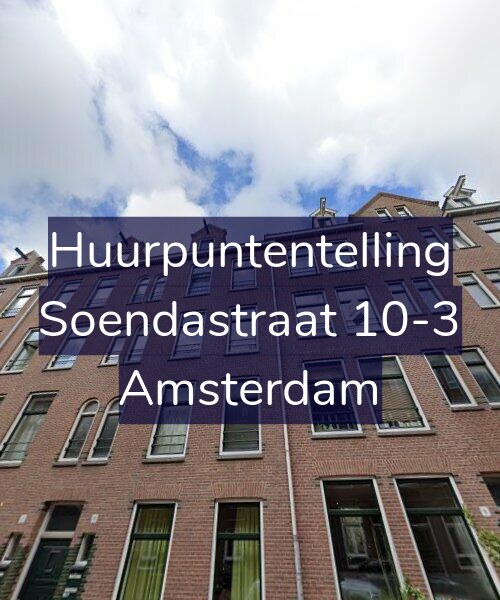 Foto gevel Huurpuntentelling voor Soendastraat 10-3, Amsterdam