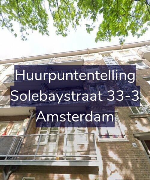 Foto gevel Huurpuntentelling voor Solebaystraat 33-3, Amsterdam
