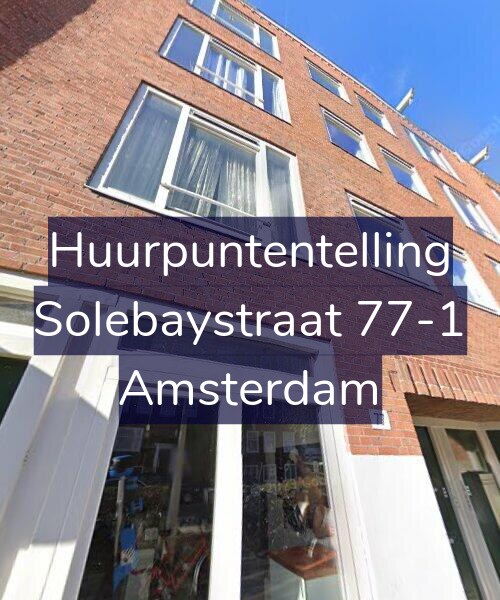 Foto gevel Huurpuntentelling voor Solebaystraat 77-1, Amsterdam