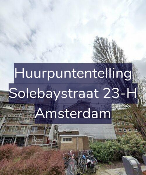 Foto gevel Huurpuntentelling voor Solebaystraat 23-H, Amsterdam