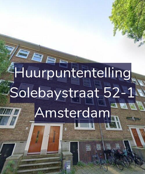 Foto gevel Huurpuntentelling voor Solebaystraat 52-1, Amsterdam