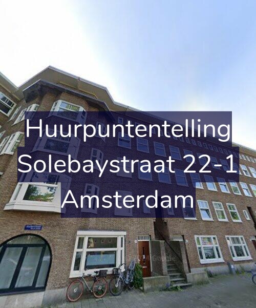 Foto gevel Huurpuntentelling voor Solebaystraat 22-1, Amsterdam