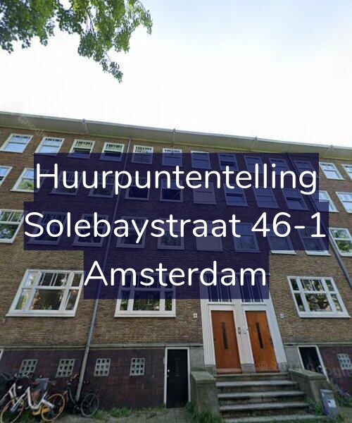 Foto gevel Huurpuntentelling voor Solebaystraat 46-1, Amsterdam
