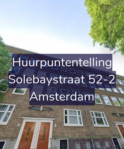 Foto gevel Huurpuntentelling voor Solebaystraat 52-2, Amsterdam