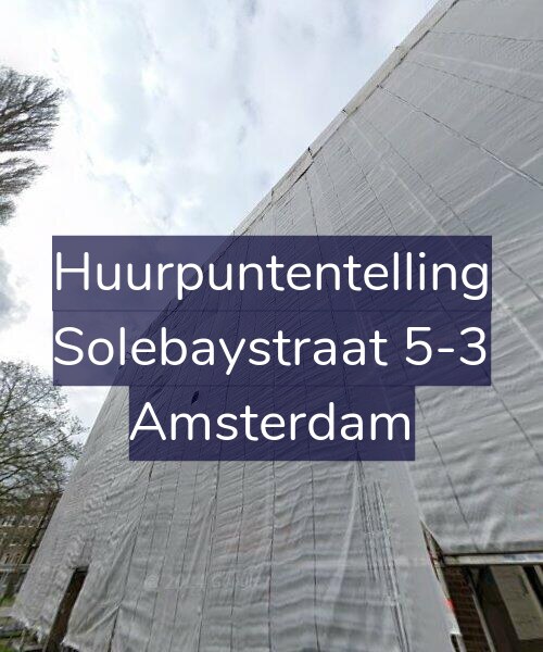 Foto gevel Huurpuntentelling voor Solebaystraat 5-3, Amsterdam