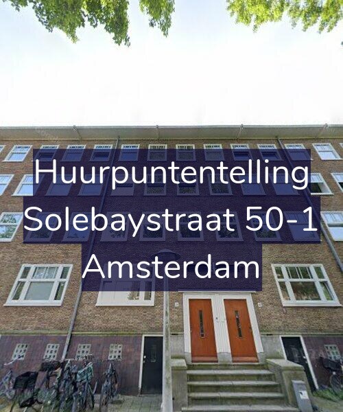 Foto gevel Huurpuntentelling voor Solebaystraat 50-1, Amsterdam