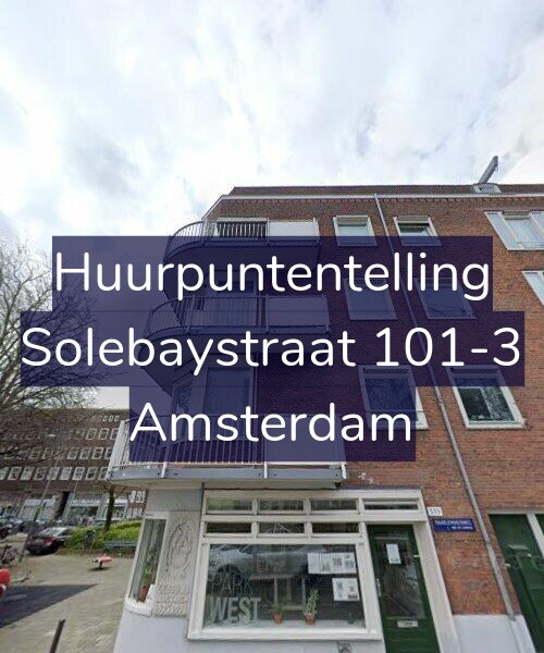 Foto gevel Huurpuntentelling voor Solebaystraat 101-3, Amsterdam