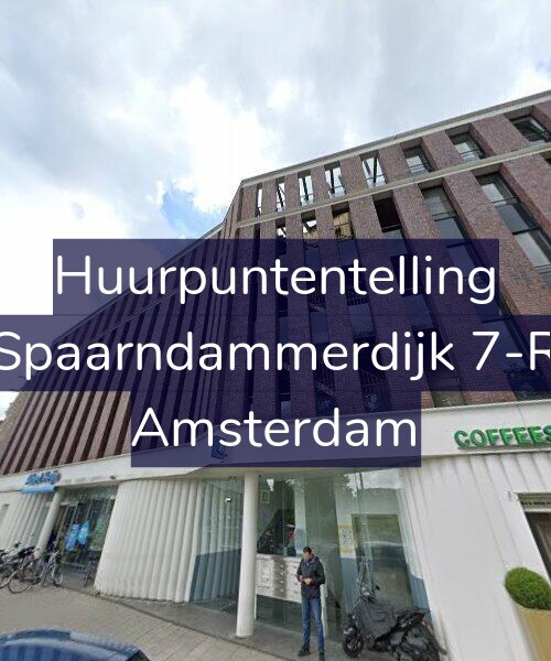 Foto gevel Huurpuntentelling voor Spaarndammerdijk 7-R, Amsterdam