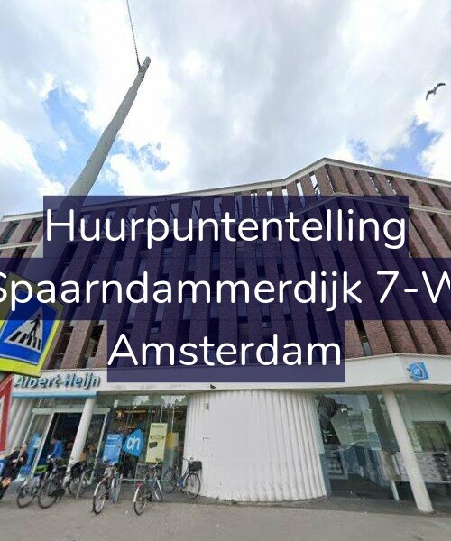 Foto gevel Huurpuntentelling voor Spaarndammerdijk 7-W, Amsterdam