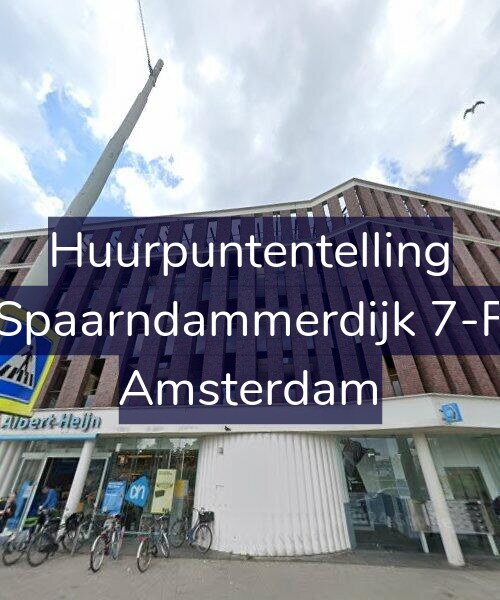 Foto gevel Huurpuntentelling voor Spaarndammerdijk 7-F, Amsterdam