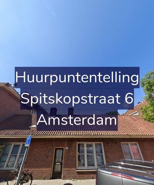Foto gevel Huurpuntentelling voor Spitskopstraat 6, Amsterdam