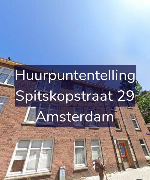 Foto gevel Huurpuntentelling voor Spitskopstraat 29, Amsterdam