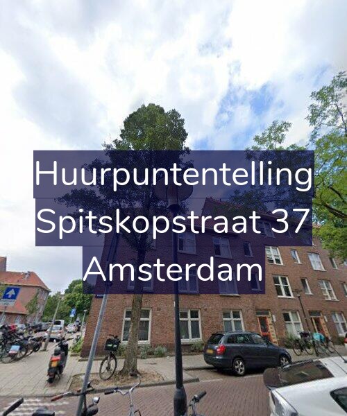 Foto gevel Huurpuntentelling voor Spitskopstraat 37, Amsterdam