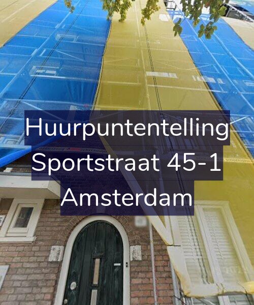 Foto gevel Huurpuntentelling voor Sportstraat 45-1, Amsterdam