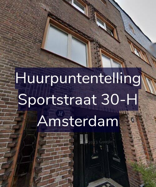 Foto gevel Huurpuntentelling voor Sportstraat 30-H, Amsterdam