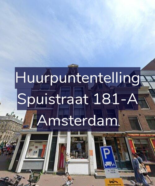 Foto gevel Huurpuntentelling voor Spuistraat 181-A, Amsterdam