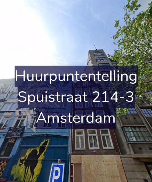Foto gevel Huurpuntentelling voor Spuistraat 214-3, Amsterdam