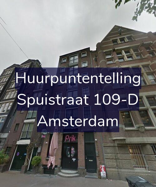 Foto gevel Huurpuntentelling voor Spuistraat 109-D, Amsterdam