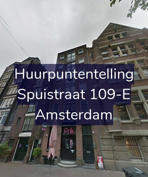 Foto gevel Huurpuntentelling voor Spuistraat 109-E, Amsterdam