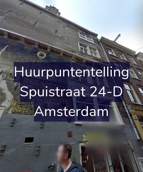 Foto gevel Huurpuntentelling voor Spuistraat 24-D, Amsterdam
