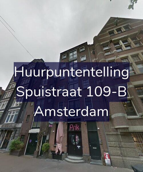 Foto gevel Huurpuntentelling voor Spuistraat 109-B, Amsterdam