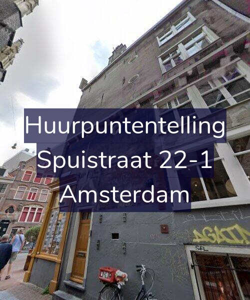 Foto gevel Huurpuntentelling voor Spuistraat 22-1, Amsterdam