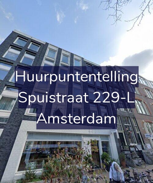 Foto gevel Huurpuntentelling voor Spuistraat 229-L, Amsterdam