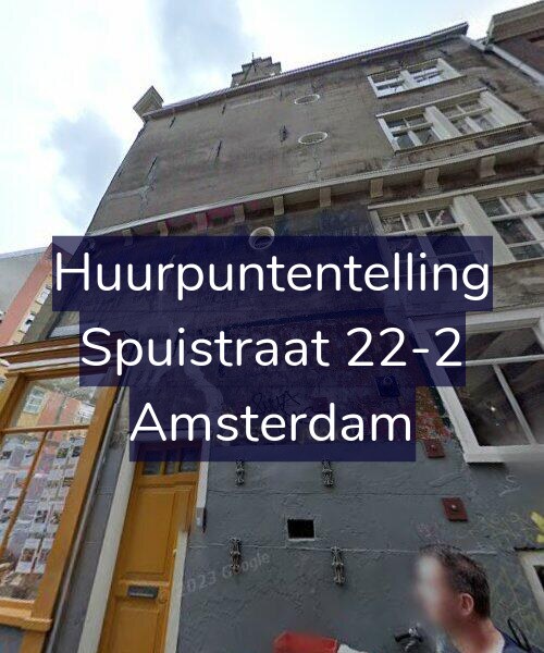 Foto gevel Huurpuntentelling voor Spuistraat 22-2, Amsterdam