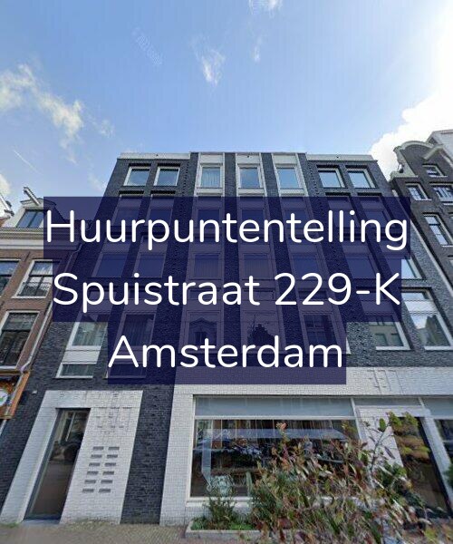 Foto gevel Huurpuntentelling voor Spuistraat 229-K, Amsterdam