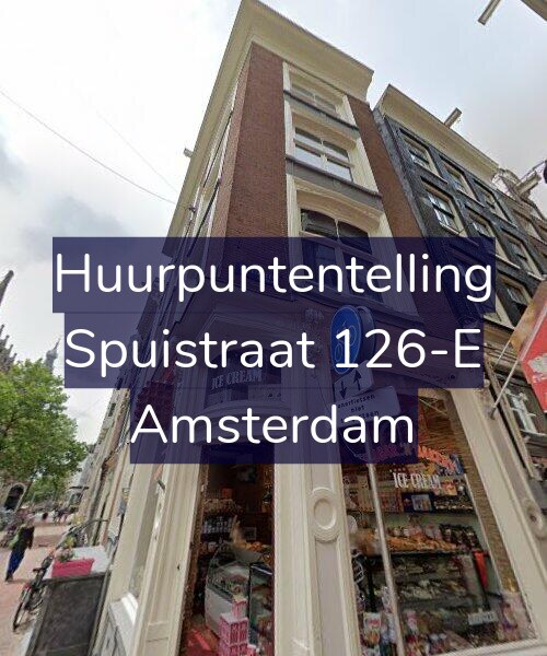 Foto gevel Huurpuntentelling voor Spuistraat 126-E, Amsterdam