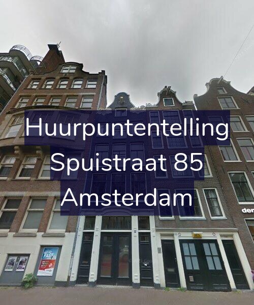 Foto gevel Huurpuntentelling voor Spuistraat 85, Amsterdam